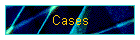 Cases